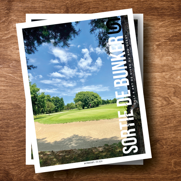 Magazine de Golf Sortie de Bunker #4 printemps été 2024
