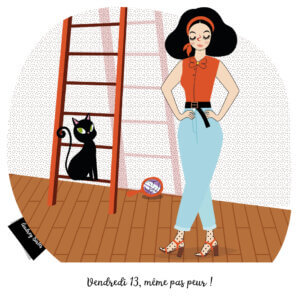 Une nana (audrey Birles) est à côté d'une échelle sur laquelle est posé un chat noir qui vient de faire tomber et de casser un miroir de poche, elle dit "vendredi 13, même pas peur"